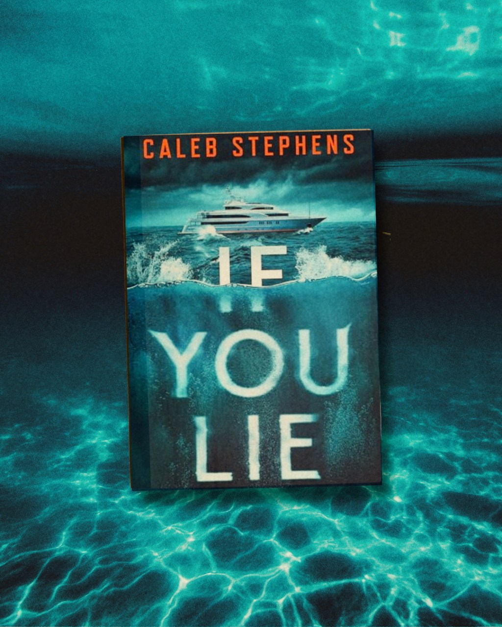 If You Lie by Caleb Stephens Book&nbsp;Review